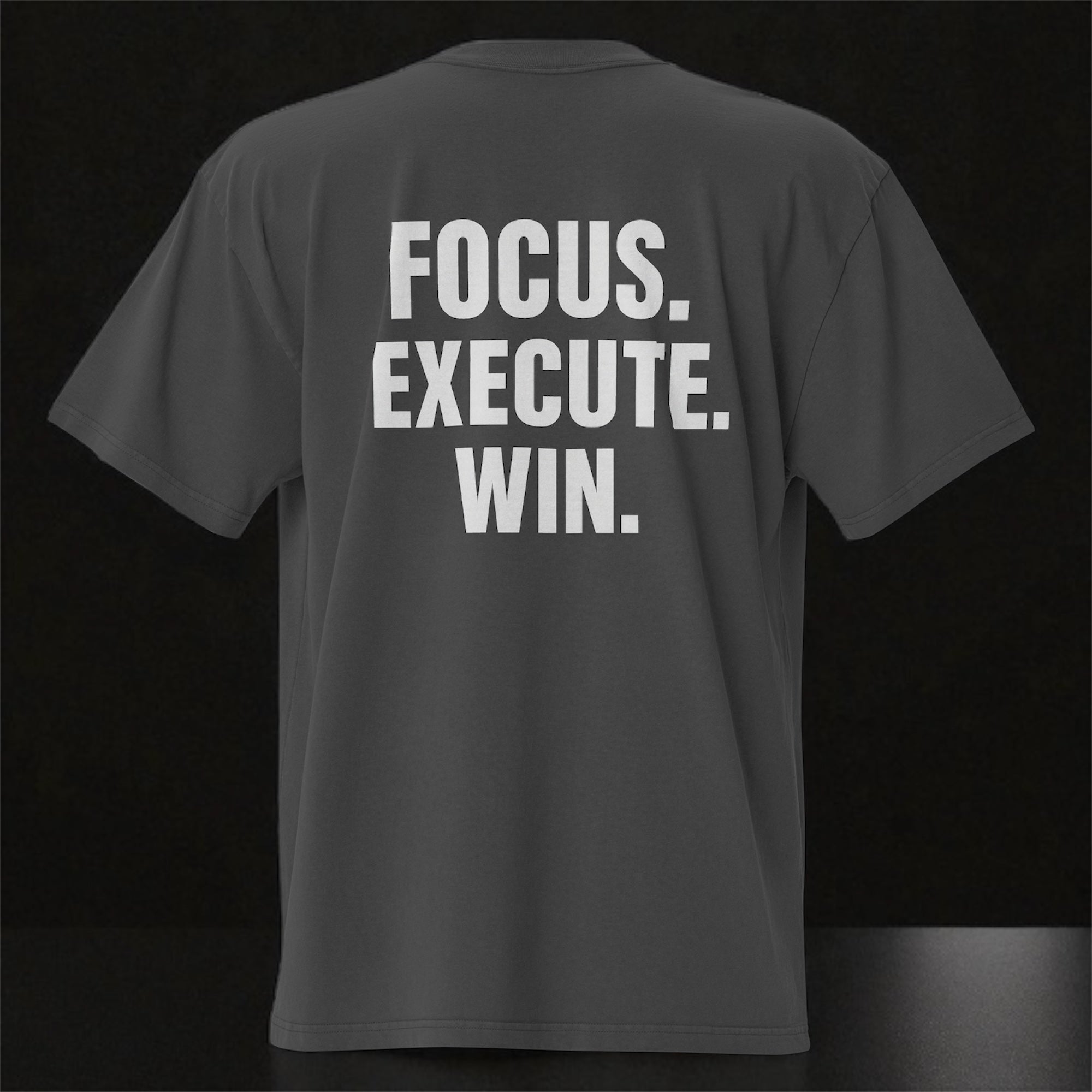 Focus. Execute. Win. | Oversized Faded T-Shirt